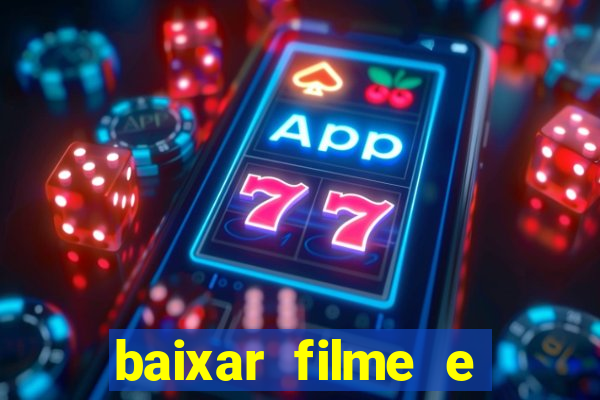 baixar filme e series mp4